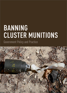 Banning Cluster Munitions: Government Policy and Practice