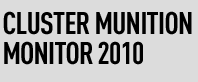 Cluster Munition Monitor 2010
